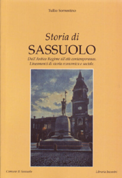 Storia di Sassuolo.Dal regime all’età contemporanea